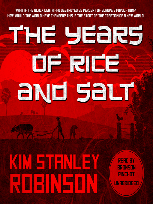 Title details for The Years of Rice and Salt by Kim Stanley Robinson - Available